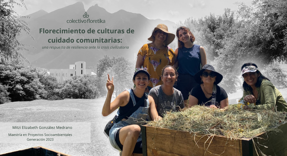 Proyecto Socioambiental: Florecimiento de culturas de cuidado comunitarias, una respuesta de resiliencia ante la crisis civilizatoria.